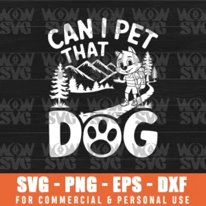 CAN I PET DAT DAWG DOG SVG FILE GRAPHIC BY GRAPHIC SCHOOL SVG PNG EPS DXF CRICUT FILE SILHOUETTE ART