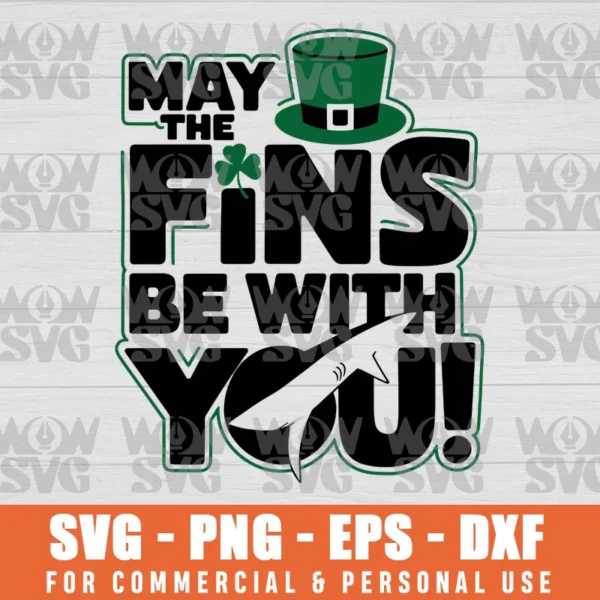 MAY THE FINS BE WITH YOU! MAY THE FISH BE WITH YOU SVG PNG EPS DXF CRICUT FILE SILHOUETTE ARTSVG PNG EPS DXF CRICUT FILE SILHOUETTE ART
