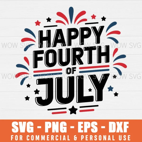 HAPPY 4TH OF JULY SVG MERICA SVG USA AMERICAN FLAG SVG PNG EPS DXF, CRICUT FILES, SVG FILES CLIP ART