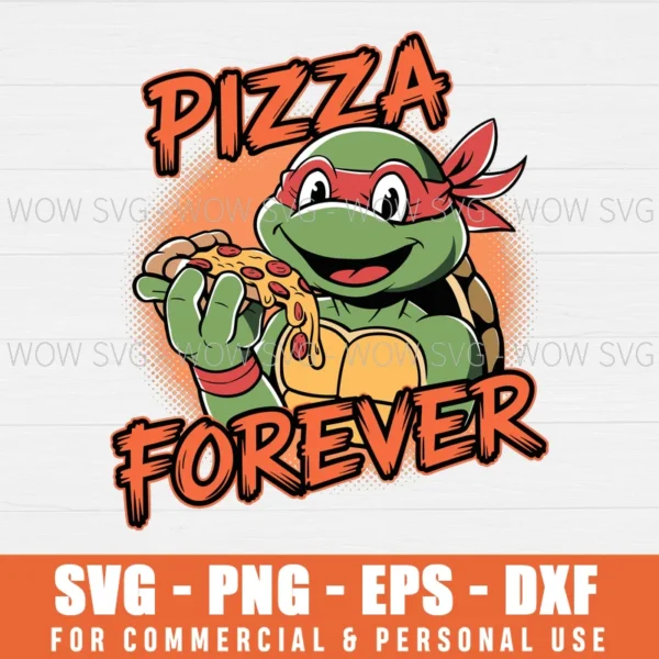 NINJA TURTLES SVG PIZZA FOREVER SVG FOOD LOVER FOODIE SVG PNG EPS DXF, CRICUT FILES, SVG FILES CLIP ART