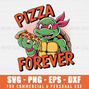 PIZZA FOREVER SVG NINJA TURTLE PIZZA SVG PIZZA IS MY PASSION SVG PNG EPS DXF, CRICUT FILES, SVG FILES CLIP ART