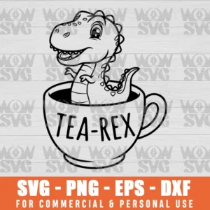 TEA-REX CUTE T-REX DINOSAUR KAWAII FUNNY DINO PUN SVG PNG EPS DXF CRICUT FILE SILHOUETTE ART