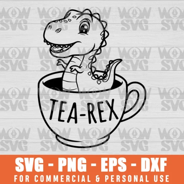 TEA-REX CUTE T-REX DINOSAUR KAWAII FUNNY DINO PUN SVG PNG EPS DXF CRICUT FILE SILHOUETTE ART