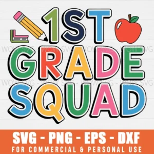 FIRST GRADE SQUAD SVG PNG EPS DXF, CRICUT FILES, SVG FILES CLIP ART