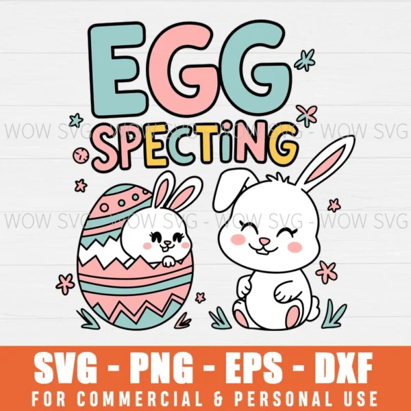 SOME BUNNY IS EXPECTING SVG EASTER PREGNANCY ANNOUNCEMENT SVG PNG EPS DXF, CRICUT FILES, SVG FILES CLIP ART