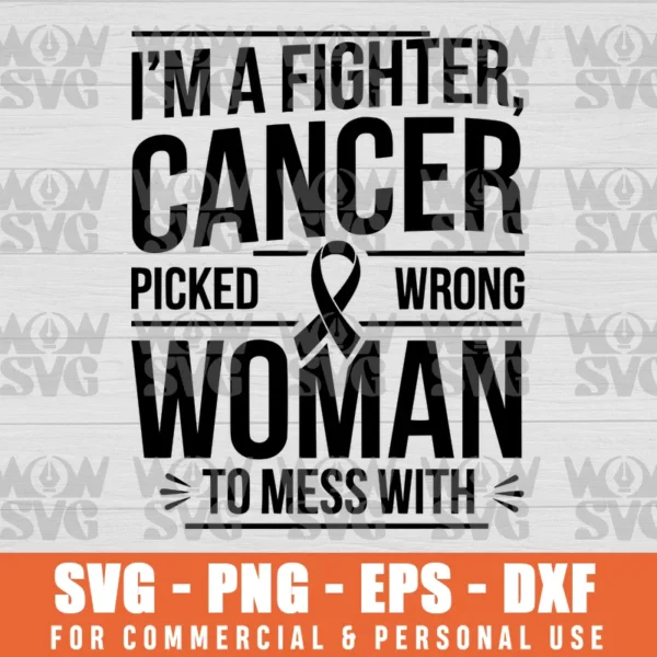 CANCER PICKED THE WRONG WOMAN, BREAST CANCER SVG PNG EPS DXF CRICUT FILE SILHOUETTE ART