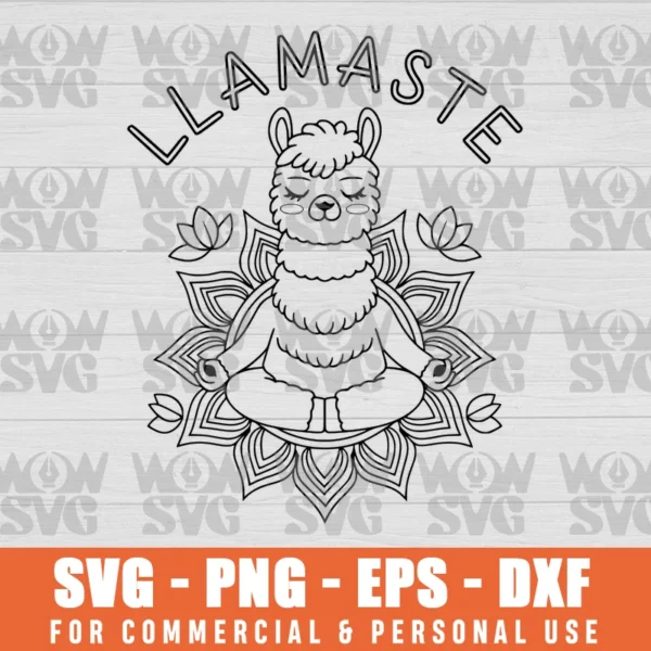 LLAMASTE SVG, LLAMA YOGA SVG, NAMASTE LLAMA SVG, CUT FILE CRICUT, PNG EPS DXF CRICUT FILE SILHOUETTE ART