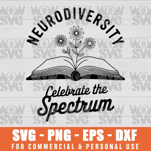 NEURODIVERSITY CELEBRATE THE SPECTRUM BRAIN AUTISM AWARENESS SVG PNG EPS DXF CRICUT FILE SILHOUETTE ART