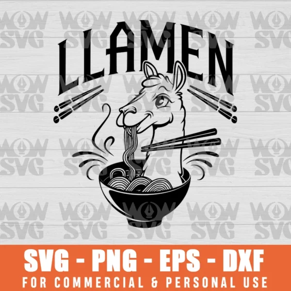 LLAMEN FUNNY RAMEN SVG FILE PNG EPS DXF CRICUT FILE SILHOUETTE ART