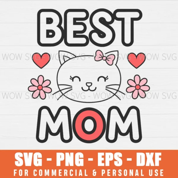 HELLO KITTY MOTHER'S DAY BEST MOM SVG PNG EPS DXF, CRICUT FILES, SVG FILES CLIP ART