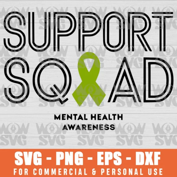 SUPPORT SQUAD MENTAL HEALTH AWARENESS LIME GREEN RIBBON SVG PNG EPS DXF CRICUT FILE SILHOUETTE ART