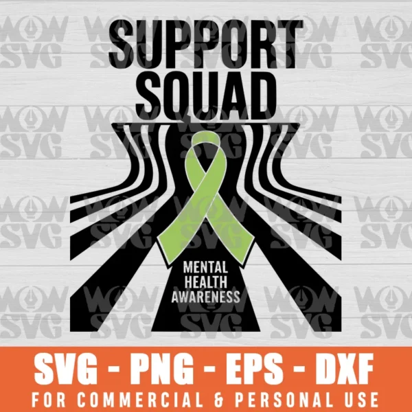 MENTAL HEALTH AWARENESS SVG PNG SUPPORT SQUAD SVG PNG EPS DXF CRICUT FILE SILHOUETTE ART