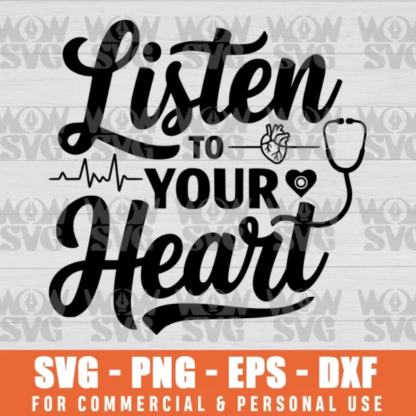 LISTEN TO YOUR HEART CHD AWARENESS SVG PNG EPS DXF CRICUT FILE SILHOUETTE ART