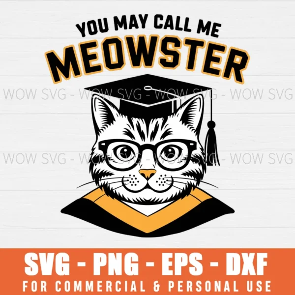 MEOWSTER SVG FUNNY GRADUATION SVG GRADUATE MASTERS DEGREE SVG PNG EPS DXF, CRICUT FILES, SVG FILES CLIP ART