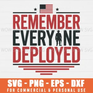RED FRIDAY MILITARY REMEMBER EVERYONE DEPLOYED FLAG SVG PNG EPS DXF, CRICUT FILES, SVG FILES CLIP ART