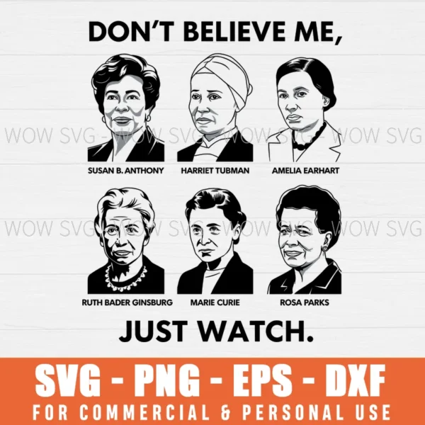 STRONG HISTORICAL WOMEN, FEMINIST INTERNATIONAL WOMENS DAY SVG PNG EPS DXF, CRICUT FILE, SVG FILES CLIP ART