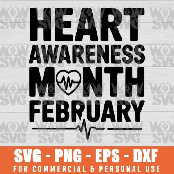 HEART HEALTH MONTH FEBRUARY AMERICAN HEART HEALTH SVG PNG EPS DXF CRICUT FILE SILHOUETTE ART