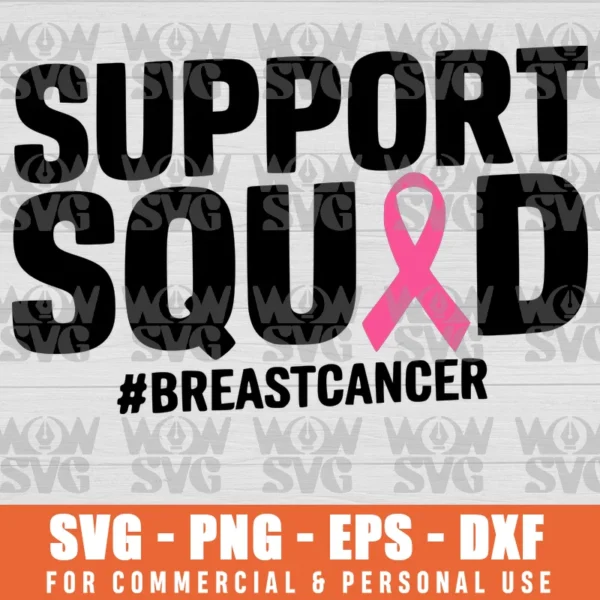 SUPPORT SQUAD BREAST CANCER AWARENESS SVG PNG EPS DXF CRICUT FILE SILHOUETTE ART