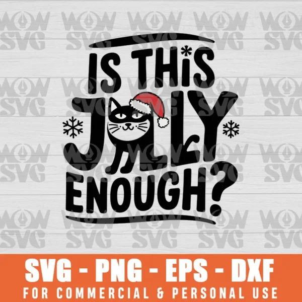 JOLLY ENOUGH SVG, FILE PNG EPS DXF CRICUT FILE SILHOUETTE ART