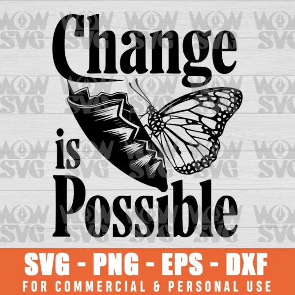 CHANGE IS POSSIBLE SUICIDE PREVENTION AWARENESS SVG PNG EPS DXF CRICUT FILE SILHOUETTE ART