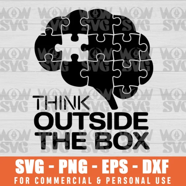 THINK OUTSIDE THE BOX NEURODIVERSITY SVG PNG EPS DXF CRICUT FILE SILHOUETTE ART