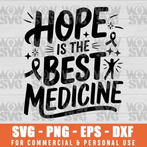 BREAST CANCER AWARENESS HOPE IS THE BEST MEDICINE, SVG PNG EPS DXF CRICUT FILE SILHOUETTE ART