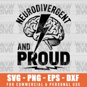 NEURODIVERGENT AND PROUD SVG PNG EPS DXF CRICUT FILE SILHOUETTE ART