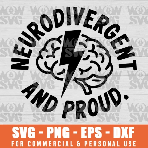 NEURODIVERGENT AND PROUD, NEURODIVERSITY SVG PNG EPS DXF CRICUT FILE SILHOUETTE ART