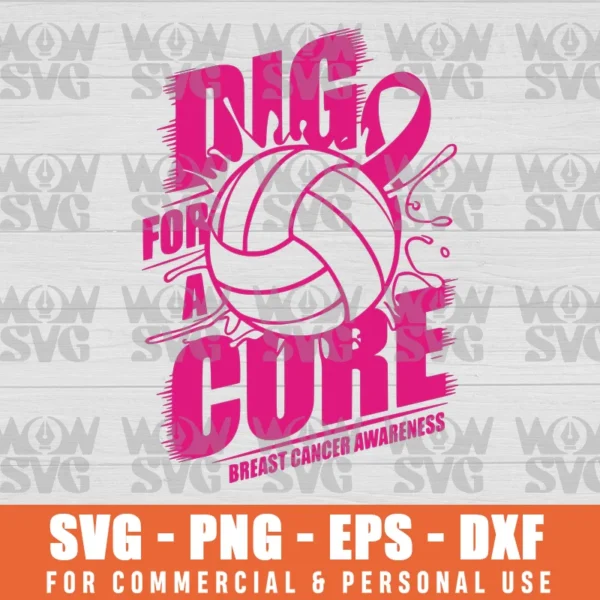 DIG FOR A CURE BREAST CANCER AWARENESS, VOLLEYBALL BREAST CANCER AWARENESS SVG PNG EPS DXF CRICUT FILE SILHOUETTE ART