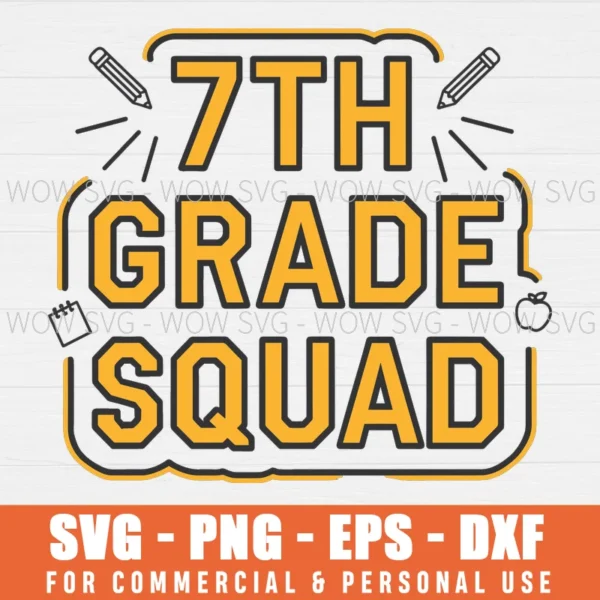 SEVENTH GRADE SQUAD SVG PNG EPS DXF, CRICUT FILES, SVG FILES CLIP ART