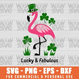 SAINT PATRICKS DAY, FLAMINGO, LUCKY AND FABULOUS SVG PNG EPS DXF, CRICUT FILE, SVG FILES CLIP ART