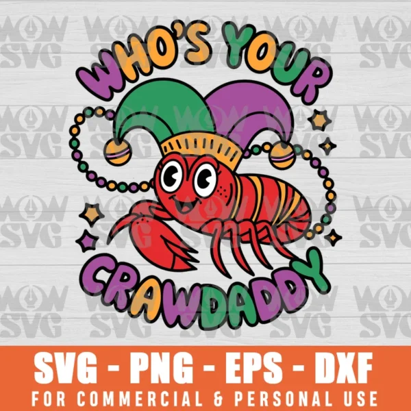 WHO'S YOUR CRAWDADDY FUNNY CRAWFISH BOIL, MARDI GRAS CRAWFISH, CRAWFISH BEADED BRACELET SVG PNG EPS DXF, CRICUT FILE, SVG FILES CLIP ART