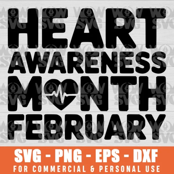 HEART AWARENESS MONTH FEBRUARY SVG PNG EPS DXF CRICUT FILE SILHOUETTE ART