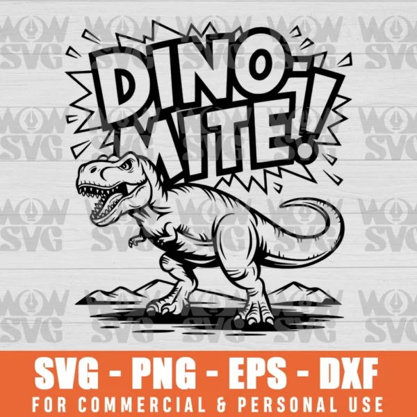 DINO-MITE! DYNAMITE, DINOMITE, T-REX, DINOSAUR SVG PNG EPS DXF CRICUT FILE SILHOUETTE ART