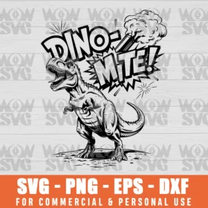 DINOSAUR DINOMITE, T-REX, SVG PNG EPS DXF CRICUT FILE SILHOUETTE ART