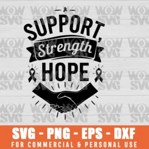 SUPPORT STRENGTH HOPE, FAITH, CANCER AWARENESS SVG PNG EPS DXF CRICUT FILE SILHOUETTE ART
