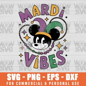 MICKEY MOUSE MARDI GRAS VIBES SVG PNG EPS DXF, CRICUT FILE, SVG FILES CLIP ART