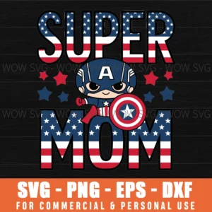 SUPER MOM, MOM LIFE, MOTHERS DAY SVG PNG EPS DXF, CRICUT FILES, SVG FILES CLIP ART