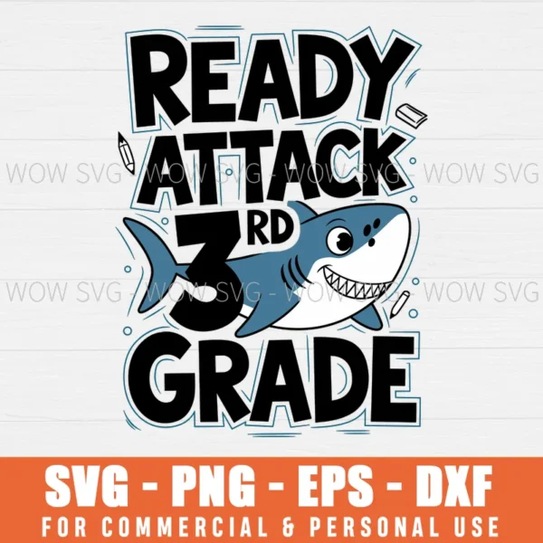 READY TO ATTACK 3RD GRADE BOYS BACK TO SCHOOL SVG PNG EPS DXF, CRICUT FILES, SVG FILES CLIP ART