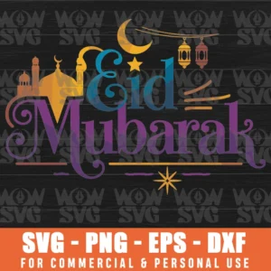 EID MUBARAK, ISLAMIC CALLIGRAPHY ARABIC, ARABIC DECORATION SVG PNG EPS DXF, CRICUT FILE, SVG FILES CLIP ART