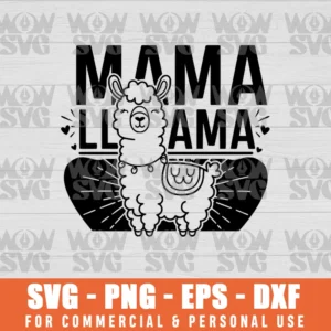 MAMA LLAMA SVG FILE IMAGES PNG EPS DXF CRICUT FILE SILHOUETTE ART