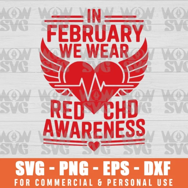 READY TO WEAR ON CHD, FEBRUARY WE WEAR RED SVG PNG EPS DXF CRICUT FILE SILHOUETTE ART
