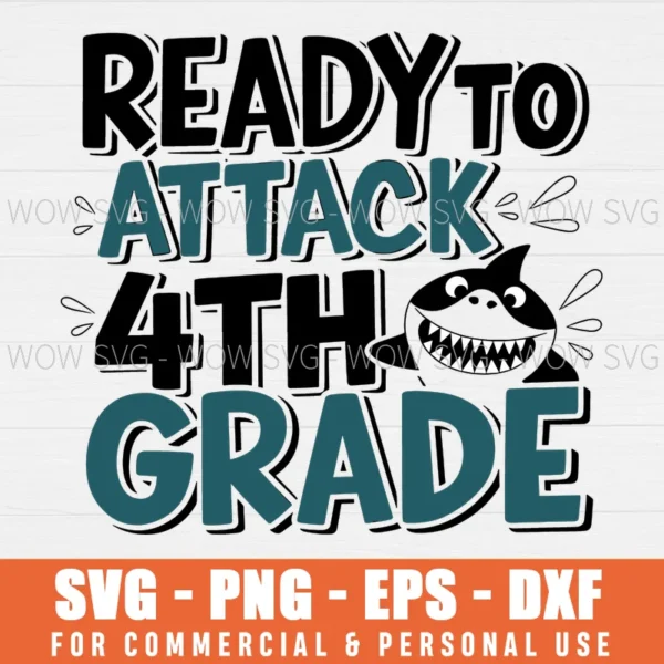 READY TO ATTACK FOURTH GRADE BOYS BACK TO SCHOOL SVG PNG EPS DXF, CRICUT FILES, SVG FILES CLIP ART