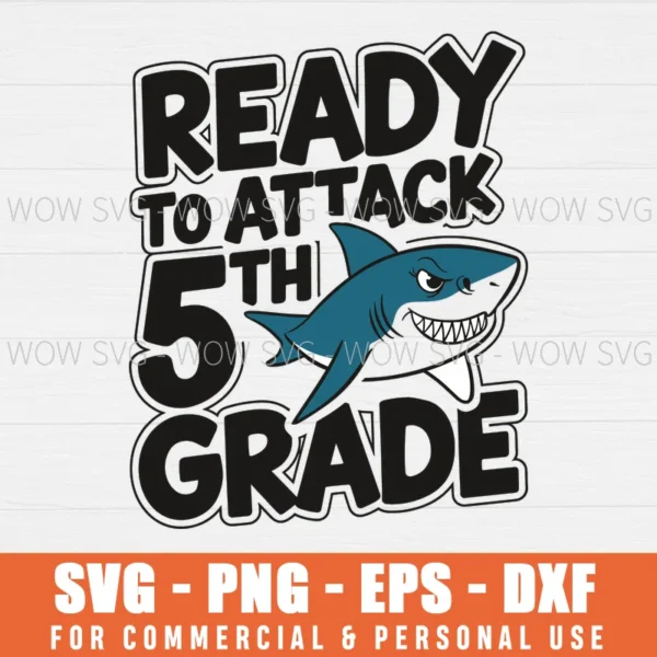 READY TO ATTACK FIFTH GRADE BOYS BACK TO SCHOOL SVG PNG EPS DXF, CRICUT FILES, SVG FILES CLIP ART