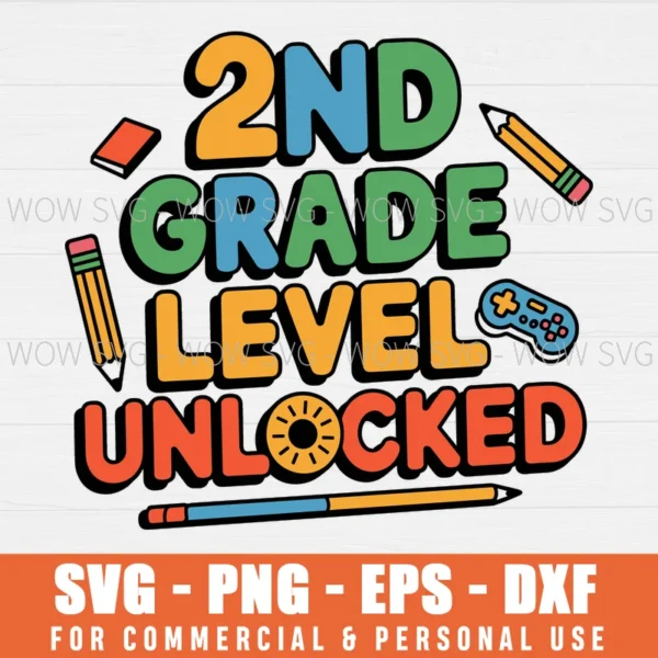 2ND GRADE LEVEL UNLOCKED SVG PNG EPS DXF, CRICUT FILES, SVG FILES CLIP ART
