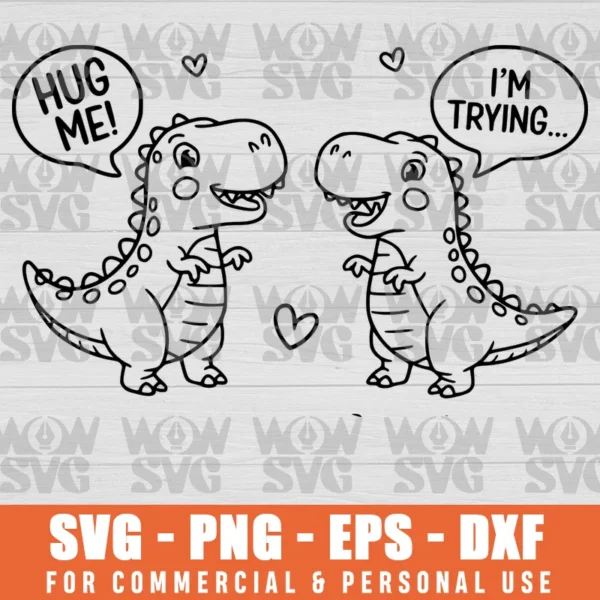 T-REX DINOSAUR COUPLE SVG PNG, HUG ME VALENTINES DAY FUNNY GIRLS BOYS SVG PNG EPS DXF CRICUT FILE SILHOUETTE ART
