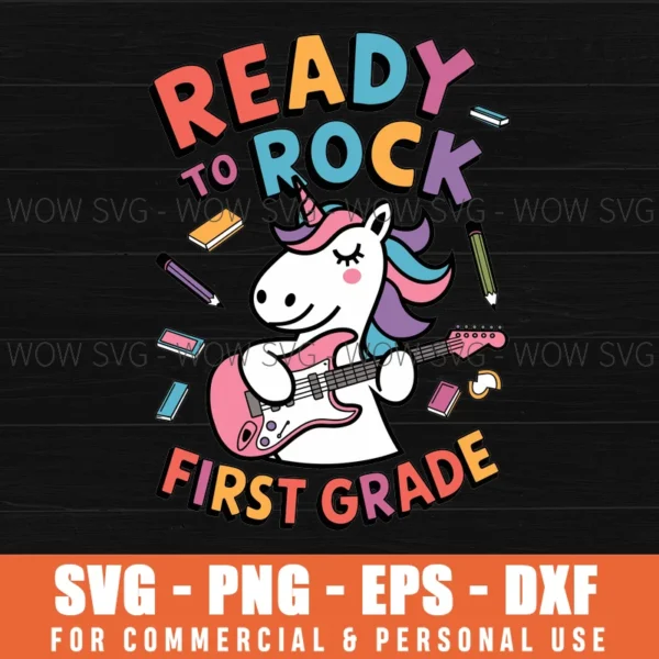 READY TO ROCK FIRST GRADE BACK TO SCHOOL SVG PNG EPS DXF, CRICUT FILES, SVG FILES CLIP ART