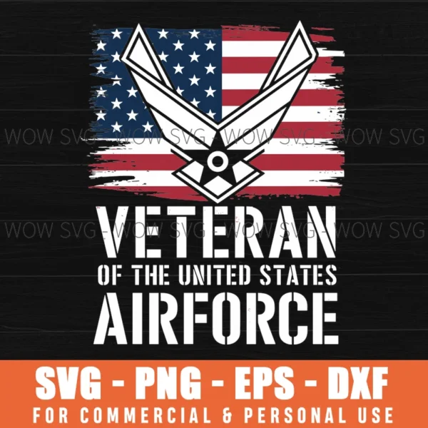 U.S AIR FORCE VETERAN, VETERAN DAY SVG PNG EPS DXF, CRICUT FILES, SVG FILES CLIP ART