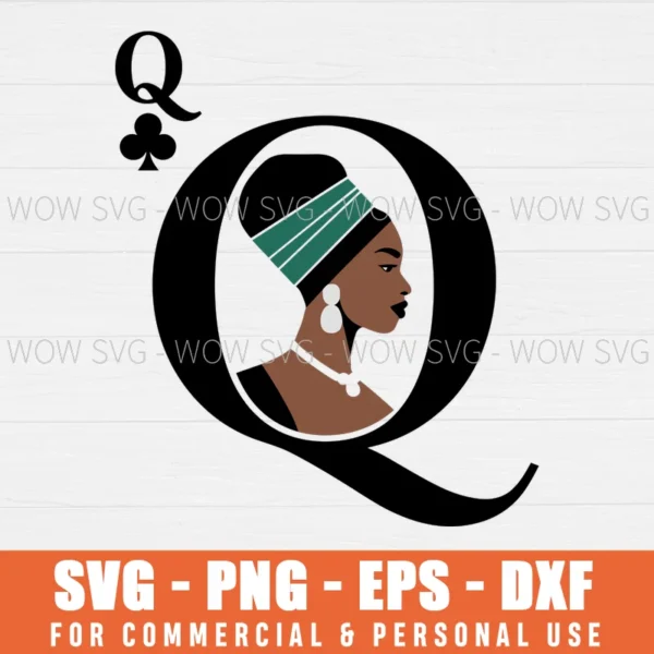 BLACK QUEEN CARD SVG DECK GAME SVG PROUD BLACK WOMAN SVG JUNETEENTH SVG PNG EPS DXF, CRICUT FILES, SVG FILES CLIP ART