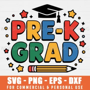 PRE-K GRADUATION SVG PNG EPS DXF, CRICUT FILES, SVG FILES CLIP ART